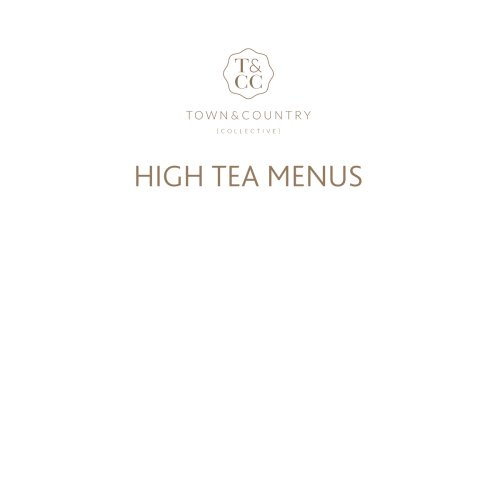 Town and Country Collective High Tea Menus | PDF